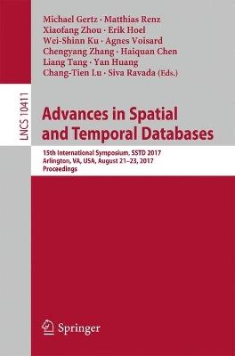 Advances in Spatial and Temporal Databases: 15th International Symposium, SSTD 2017, Arlington, VA, USA, August 21 – 23, 2017, Proceedings - cover