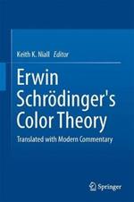 Erwin Schrödinger's Color Theory: Translated with Modern Commentary