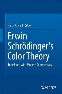 Erwin Schrödinger's Color Theory: Translated with Modern Commentary - cover