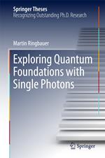 Exploring Quantum Foundations with Single Photons