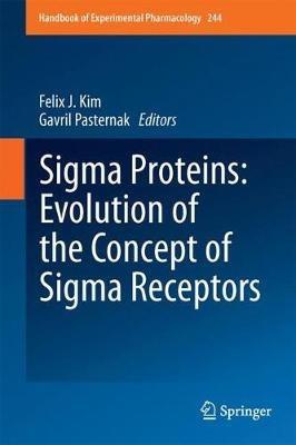 Sigma Proteins: Evolution of the Concept of Sigma Receptors - cover