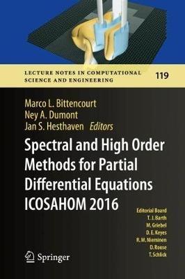 Spectral and High Order Methods for Partial Differential Equations  ICOSAHOM 2016: Selected Papers from the ICOSAHOM conference, June 27-July 1, 2016, Rio de Janeiro, Brazil - cover