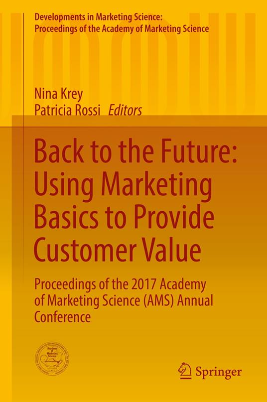 Back to the Future: Using Marketing Basics to Provide Customer Value