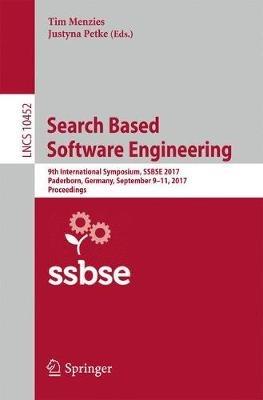 Search Based Software Engineering: 9th International Symposium, SSBSE 2017, Paderborn, Germany, September 9-11, 2017, Proceedings - cover