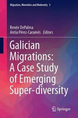 Galician Migrations: A Case Study of Emerging Super-diversity - cover