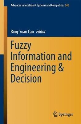 Fuzzy Information and Engineering and Decision - cover