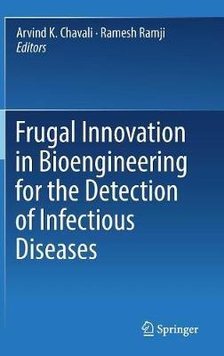 Frugal Innovation in Bioengineering for the Detection of Infectious Diseases - cover