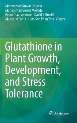 Glutathione in Plant Growth, Development, and Stress Tolerance - cover