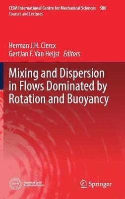 Mixing and Dispersion in Flows Dominated by Rotation and Buoyancy - cover