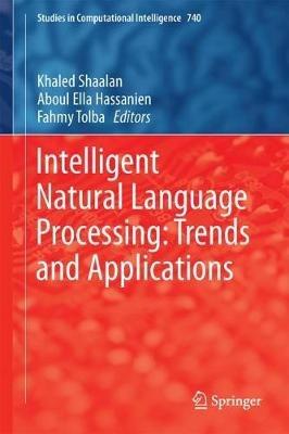Intelligent Natural Language Processing: Trends and Applications - cover