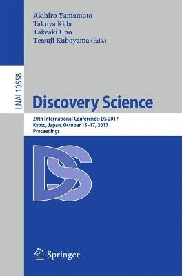 Discovery Science: 20th International Conference, DS 2017, Kyoto, Japan, October 15–17, 2017, Proceedings - cover
