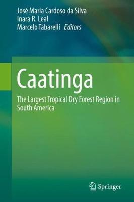 Caatinga: The Largest Tropical Dry Forest Region in South America - cover