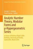 Analytic Number Theory, Modular Forms and q-Hypergeometric Series: In Honor of Krishna Alladi's 60th Birthday, University of Florida, Gainesville, March 2016 - cover