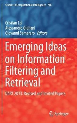 Emerging Ideas on Information Filtering and Retrieval: DART 2013: Revised and Invited Papers - cover
