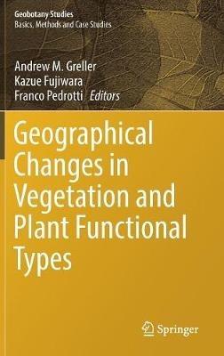 Geographical Changes in Vegetation and Plant Functional Types - cover