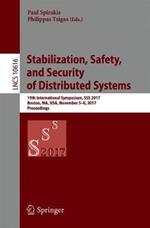 Stabilization, Safety, and Security of Distributed Systems: 19th International Symposium, SSS 2017, Boston, MA, USA, November 5–8, 2017, Proceedings