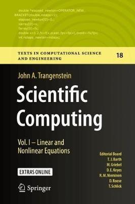 Scientific Computing: Vol. I - Linear and Nonlinear Equations - John A. Trangenstein - cover