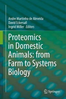 Proteomics in Domestic Animals: from Farm to Systems Biology - cover