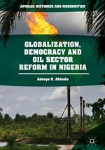 Globalization, Democracy and Oil Sector Reform in Nigeria