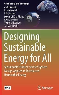 Designing Sustainable Energy for All: Sustainable Product-Service System Design Applied to Distributed Renewable Energy - Carlo Vezzoli,Fabrizio Ceschin,Lilac Osanjo - cover
