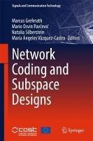 Network Coding and Subspace Designs - cover
