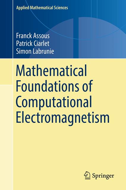 Mathematical Foundations of Computational Electromagnetism