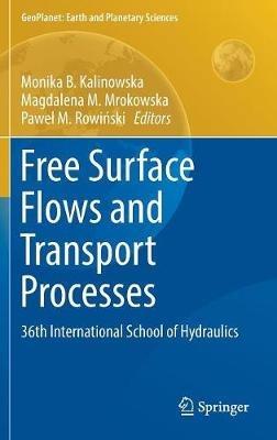 Free Surface Flows and Transport Processes: 36th International School of Hydraulics - cover