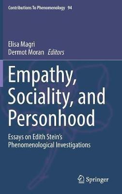 Empathy, Sociality, and Personhood: Essays on Edith Stein’s Phenomenological Investigations - cover