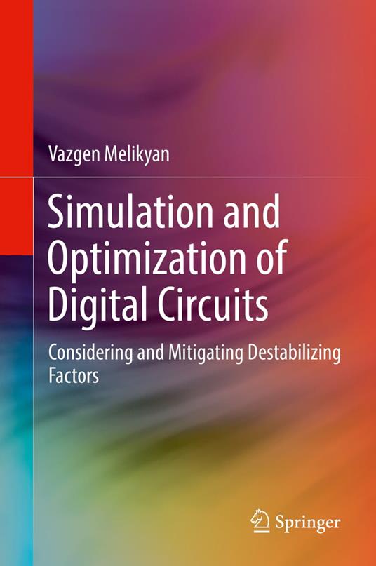 Simulation and Optimization of Digital Circuits