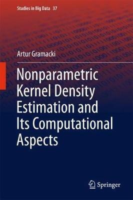 Nonparametric Kernel Density Estimation and Its Computational Aspects - Artur Gramacki - cover