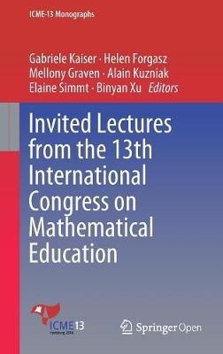 Invited Lectures from the 13th International Congress on Mathematical Education - cover