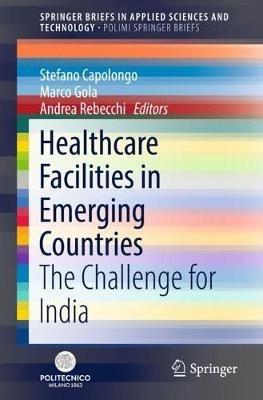 Healthcare Facilities in Emerging Countries: The Challenge for India - cover