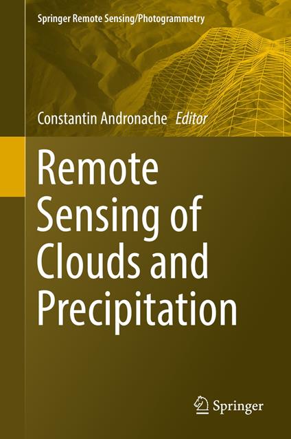Remote Sensing of Clouds and Precipitation
