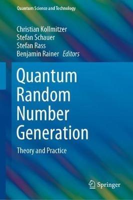 Quantum Random Number Generation: Theory and Practice - cover