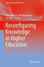 Reconfiguring Knowledge in Higher Education