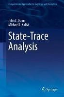 State-Trace Analysis - John C. Dunn,Michael L. Kalish - cover