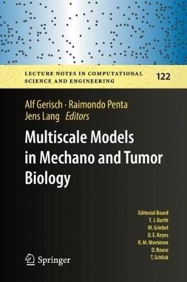Multiscale Models in Mechano and Tumor Biology: Modeling, Homogenization, and Applications - cover
