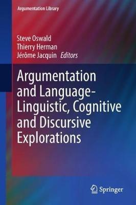 Argumentation and Language — Linguistic, Cognitive and Discursive Explorations - cover