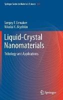 Liquid-Crystal Nanomaterials: Tribology and Applications - Sergey F. Ermakov,Nikolai K. Myshkin - cover