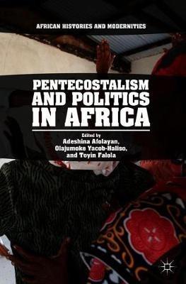 Pentecostalism and Politics in Africa - cover