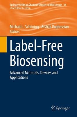 Label-Free Biosensing: Advanced Materials, Devices and Applications - cover
