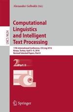 Computational Linguistics and Intelligent Text Processing: 17th International Conference, CICLing 2016, Konya, Turkey, April 3–9, 2016, Revised Selected Papers, Part II
