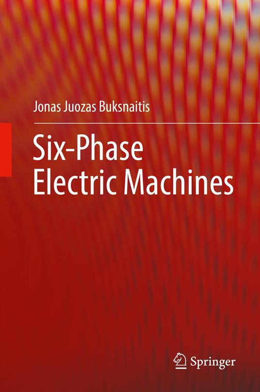 Six-Phase Electric Machines