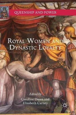 Royal Women and Dynastic Loyalty - cover