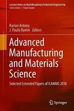 Advanced Manufacturing and Materials Science: Selected Extended Papers of ICAMMS 2018