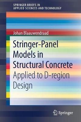 Stringer-Panel Models in Structural Concrete: Applied to D-region Design - Johan Blaauwendraad - cover