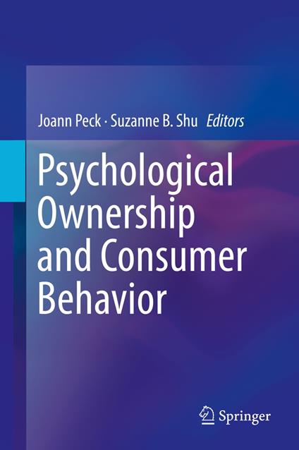 Psychological Ownership and Consumer Behavior