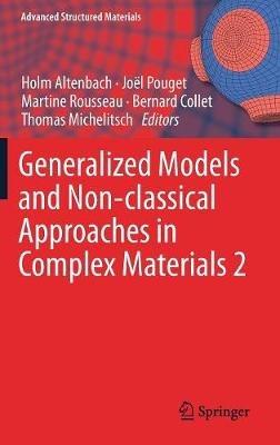 Generalized Models and Non-classical Approaches in Complex Materials 2 - cover