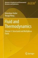 Fluid and Thermodynamics: Volume 3: Structured and Multiphase Fluids