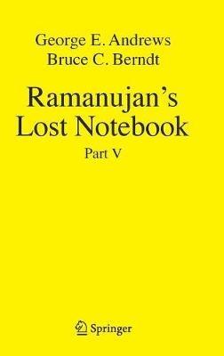 Ramanujan's Lost Notebook: Part V - George E. Andrews,Bruce C. Berndt - cover